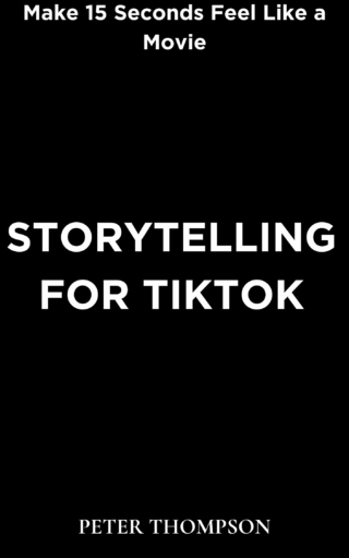 Storytelling for Tiktok