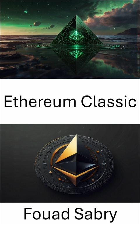 Ethereum Classic -  Fouad Sabry