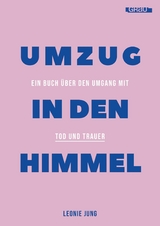 Umzug in den Himmel - Leonie Jung