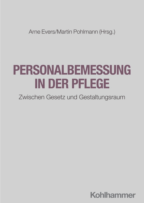 Personalbemessung in der Pflege - 
