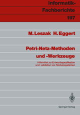 Petri-Netz-Methoden und -Werkzeuge - Marek Leszak, Horst Eggert