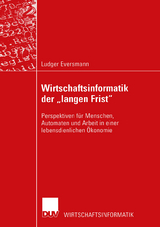 Wirtschaftsinformatik der &bdquo;langen Frist&ldquo; - Ludger Eversmann
