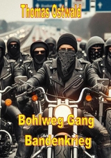 Bohlweg Gang - Bandenkrieg - Thomas Ostwald