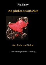 Die geliehene Kostbarkeit -  Ria Kuny