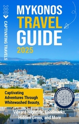 Mykonos Travel Guide - Captivating Travels