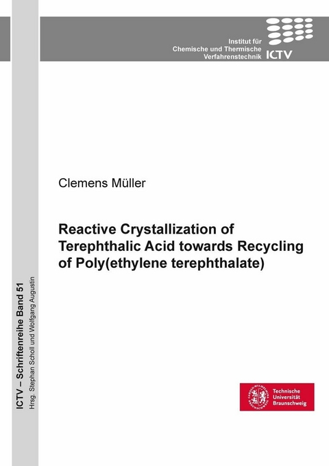Reactive Crystallization of Terephthalic Acid towards Recycling of Poly(ethylene terephthalate) -  M&uuml;ller,  Clemens