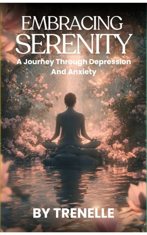 Embracing Serenity -  TRENELLE ALDRIDGE