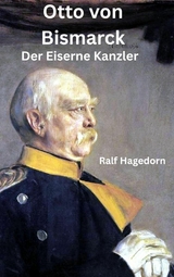 Otto von Bismarck - Ralf Hagedorn