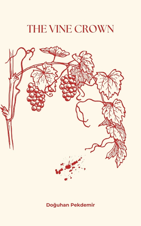 The Vine Crown -  Doğuhan Pekdemir