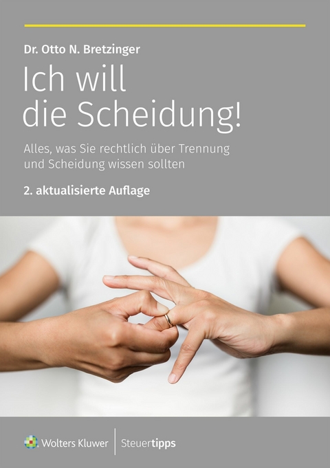 Ich will die Scheidung! - Otto N. Bretzinger