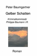 Gelber Schatten - Peter Baumgartner