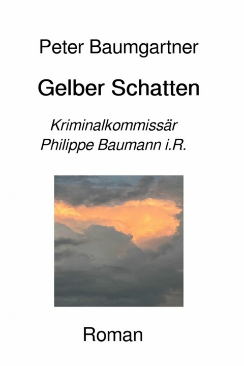 Gelber Schatten - Peter Baumgartner