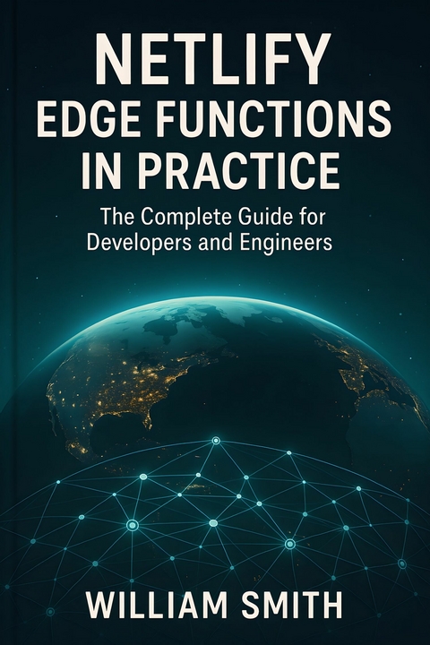 Netlify Edge Functions in Practice -  William Smith