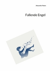 Fallende Engel - Alexandra Peters