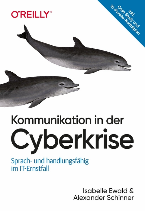 Kommunikation in der Cyberkrise - Isabelle Ewald, Alexander Schinner