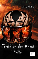 Triathlon der Angst -  Dieter Kleffner