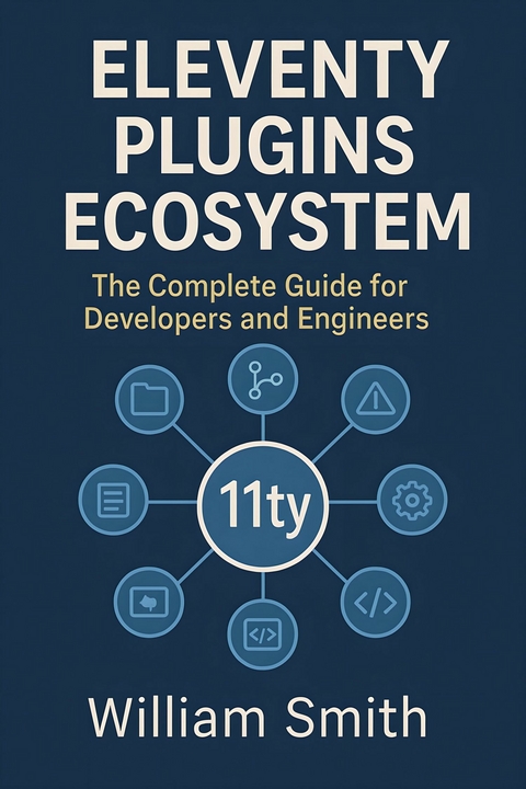 Eleventy Plugins Ecosystem -  William Smith