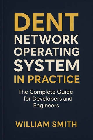 DENT Network Operating System in Practice