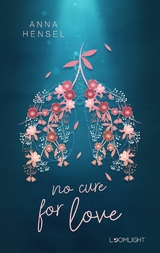 No Cure for Love - Anna Hensel