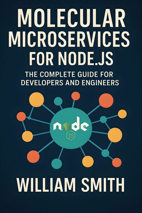 Moleculer Microservices for Node.js -  William Smith