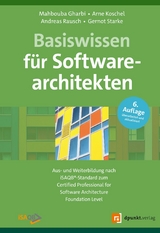 Basiswissen für Softwarearchitekten - Mahbouba Gharbi, Arne Koschel, Andreas Rausch, Gernot Starke