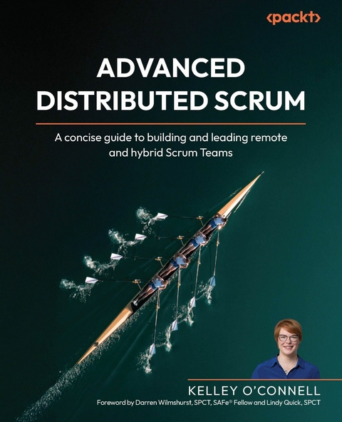 Advanced Distributed Scrum -  Kelley O'Connell