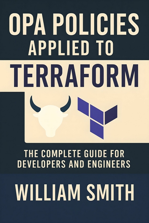 OPA Policies Applied to Terraform -  William Smith
