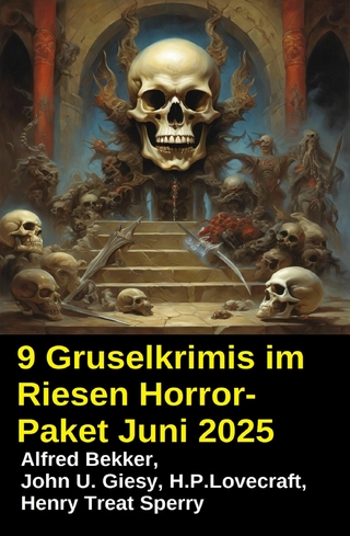 9 Gruselkrimis im Riesen Horror-Paket Juni 2025
