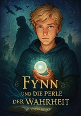 Fynn und die Perle der Wahrheit - Vivian Henke