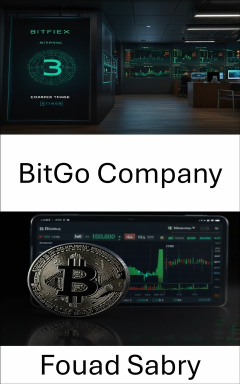 BitGo Company -  Fouad Sabry