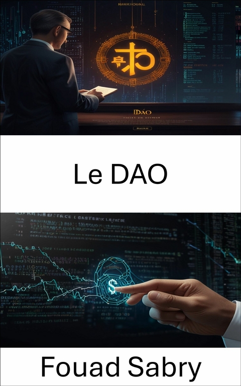 Le DAO -  Fouad Sabry