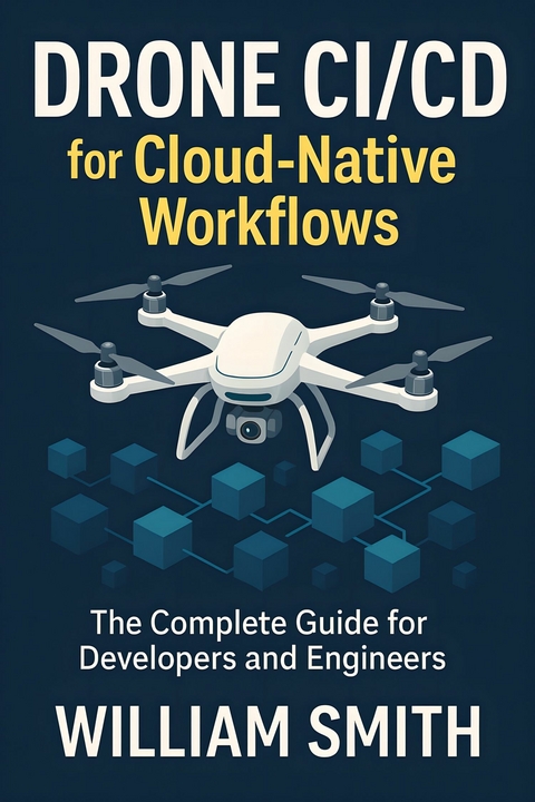 Drone CI/CD for Cloud-Native Workflows -  William Smith