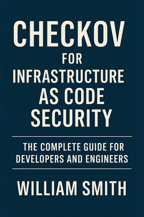 Checkov for Infrastructure as Code Security -  William Smith