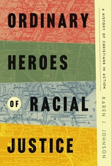 Ordinary Heroes of Racial Justice -  Karen J. Johnson