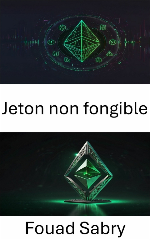 Jeton non fongible -  Fouad Sabry