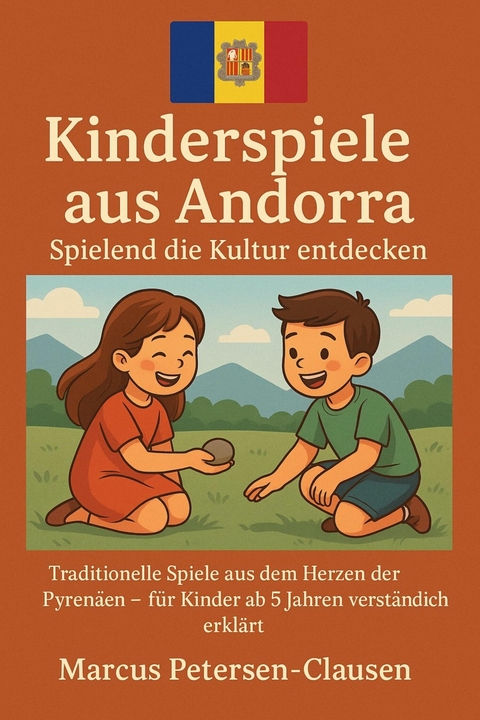 Kinderspiele aus Andorra - Marcus PC Petersen - Clausen