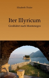 Iter Illyricum - Elisabeth Thaler