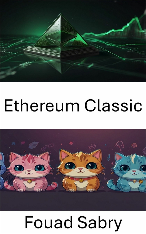 Ethereum Classic -  Fouad Sabry