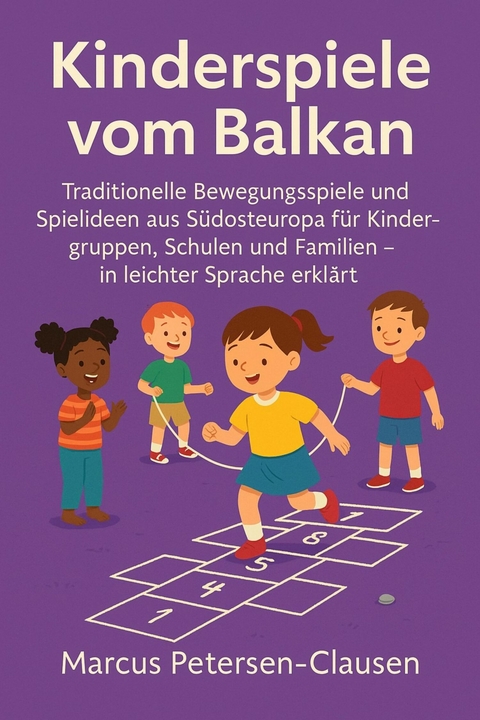 Kinderspiele vom Balkan - Marcus PC Petersen - Clausen