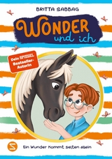 Wonder und ich. Ein Wunder kommt selten allein (Band 2) - Britta Sabbag