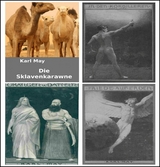 4 Karl May Bestseller: Die Sklavenkarawane-In den Kordilleren-Orangen und Datteln-Friede auf Erden. - Otmar Trierweiler
