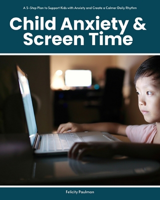 Child Anxiety & Screen Time