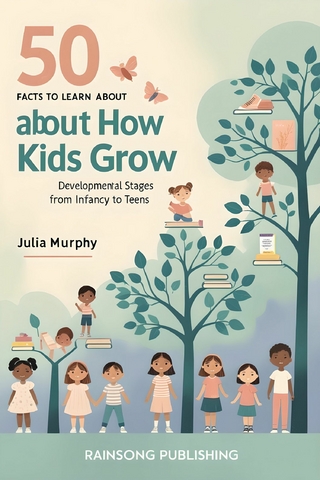50 Facts to Learn About How Kids Grow