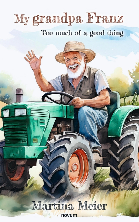 My grandpa Franz - Martina Meier