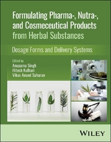 Formulating Pharma-, Nutra-, and Cosmeceutical Products from Herbal Substances - 