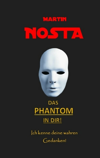 Das Phantom in dir!
