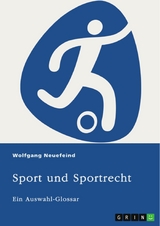 Sport und Sportrecht - Wolfgang Neuefeind