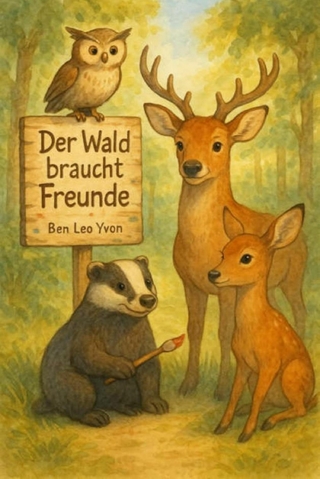 Der Wald braucht Freunde