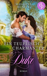 Ein teuflisch charmanter Duke - Madeline Hunter