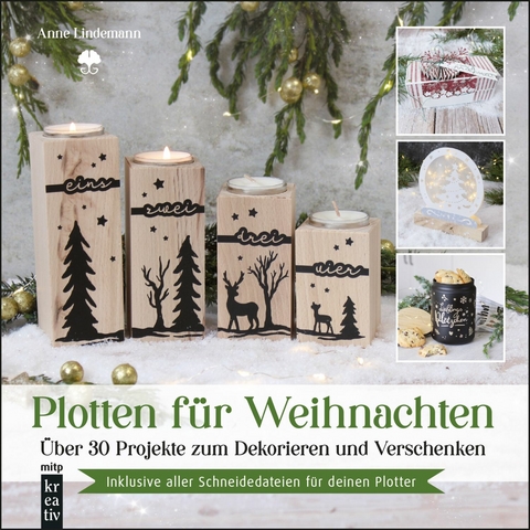 Plotten f&uuml;r Weihnachten - Anne Lindemann